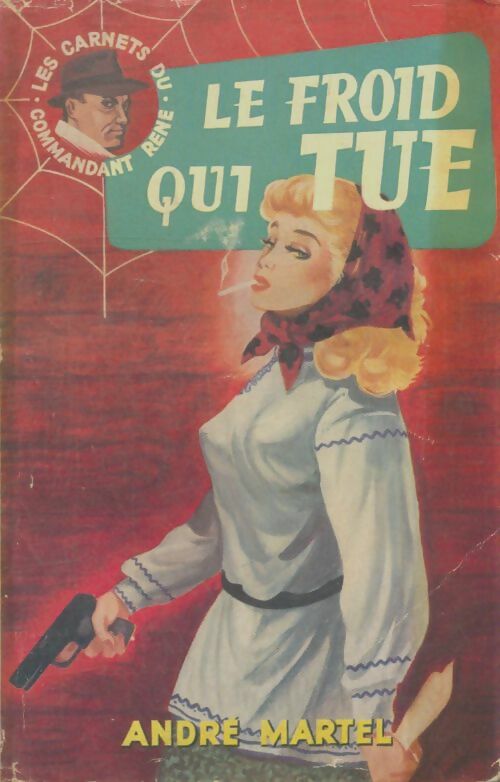 Livrenpoche : Le froid qui tue - Commandant René - Livre