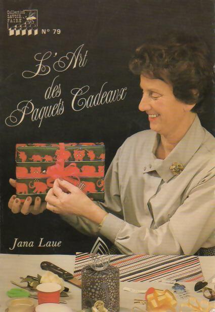 Livrenpoche : L'art des paquets cadeaux - Jana Laue - Livre