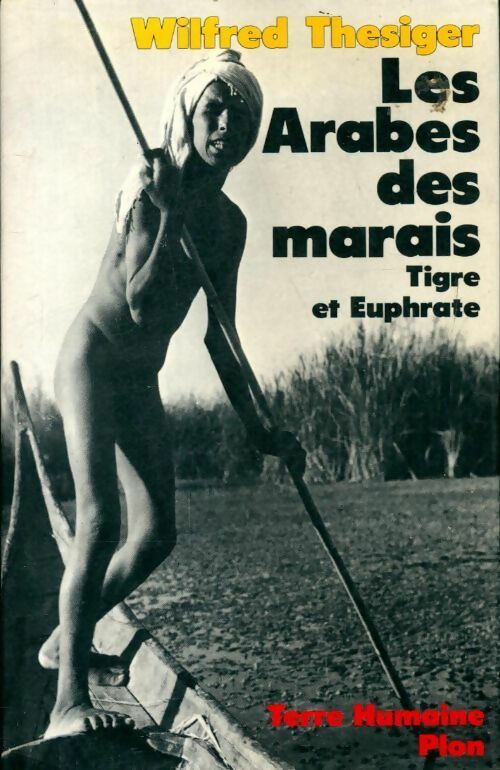 Livrenpoche : Les arabes des marais - Wilfred Thesiger - Livre