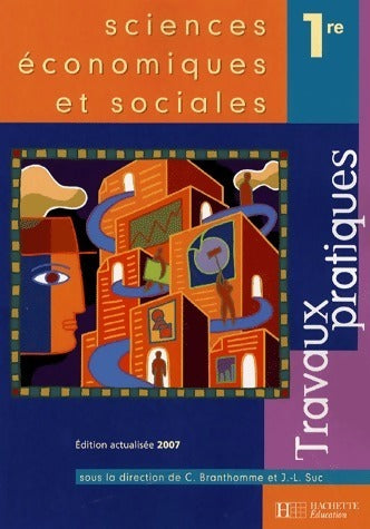 Livrenpoche : Sciences économiques et sociales 1ère. Travaux pratiques - Christian Branthomme - Livre