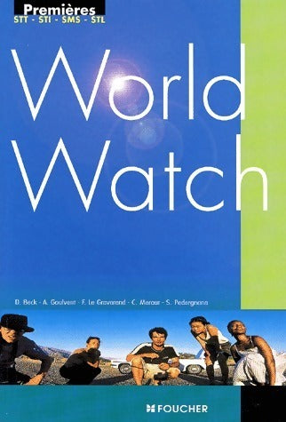 Livrenpoche : World watch 1ères STT, STI, SMS, STL - Collectif - Livre