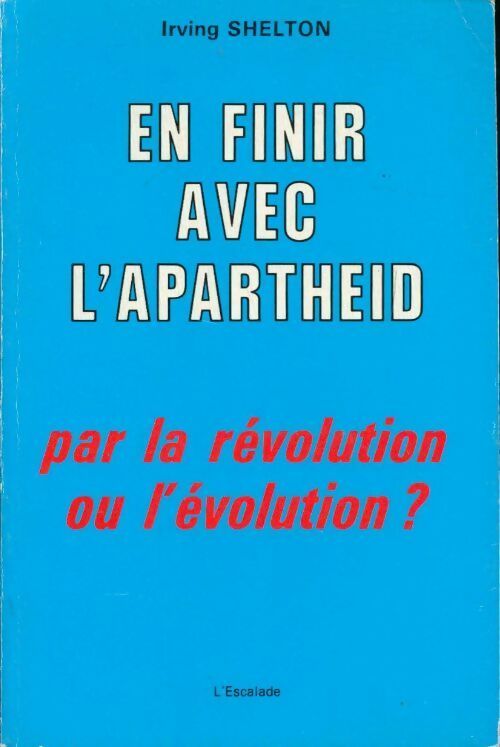 Livrenpoche : En finir avec l'apartheid - Irving Shelton - Livre