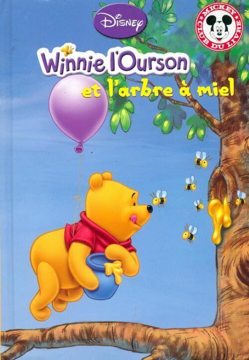 Livrenpoche : Winnie l'ourson et l'arbre à miel - Walt Disney - Livre