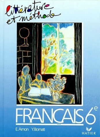 Livrenpoche : Français 6e - Yves Bomati, Evelyne Amon - Livre