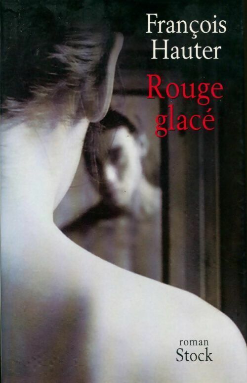 Livrenpoche : Rouge glacé - François Hauter - Livre