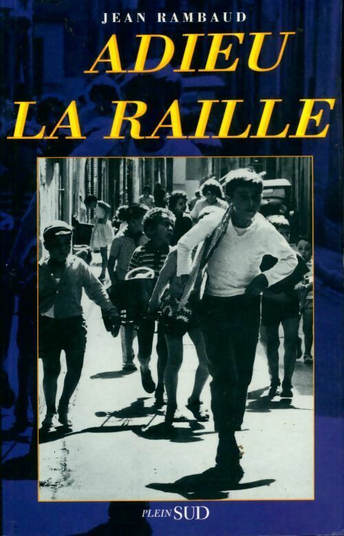 Livrenpoche : Adieu la raille - Jean Rambaud - Livre