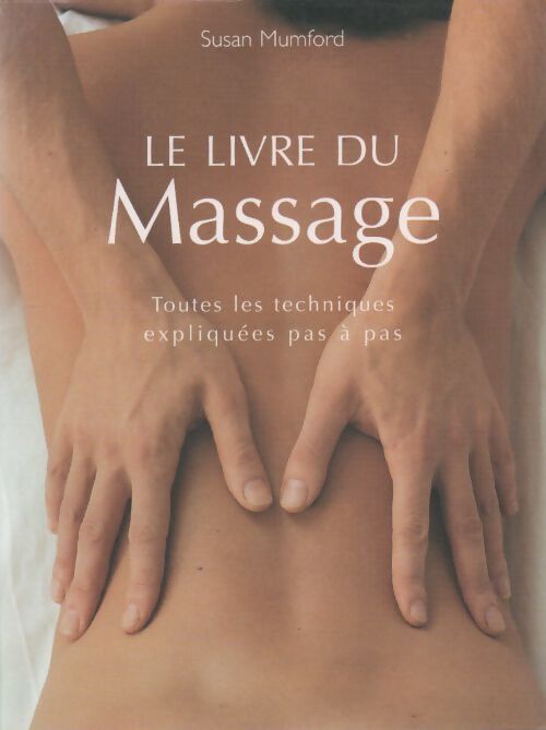 Livrenpoche : Le livre du massage - Susan Mumford - Livre