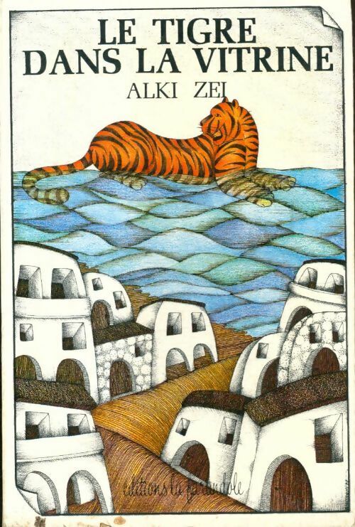 Livrenpoche : Le tigre dans la vitrine - Alki Zei - Livre