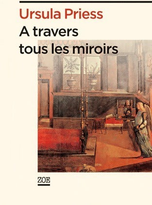 Livrenpoche : A travers tous les miroirs - Ursula Priess - Livre