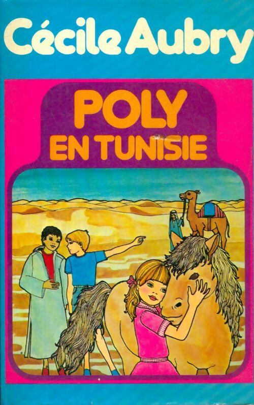 Poly en Tunisie - Cécile Aubry -  France Loisirs GF - Livre