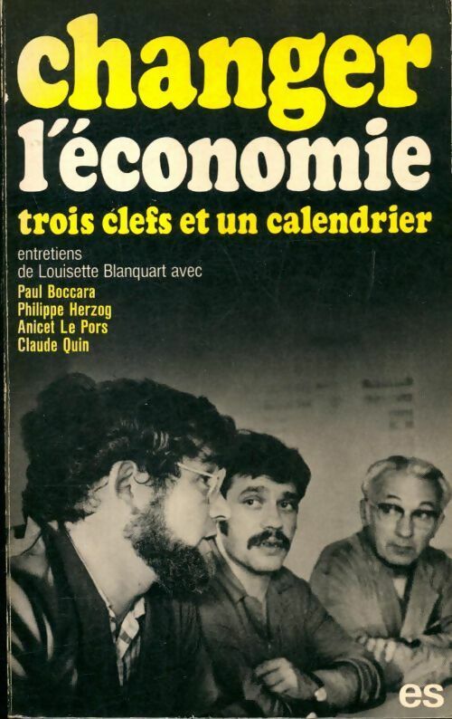 Livrenpoche : Changer l'économie, trois clefs et un calendrier - Collectif - Livre