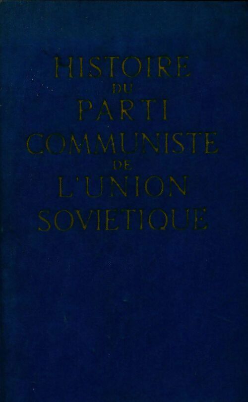 Livrenpoche : Histoire du parti communiste de l'union soviétique - Collectif - Livre