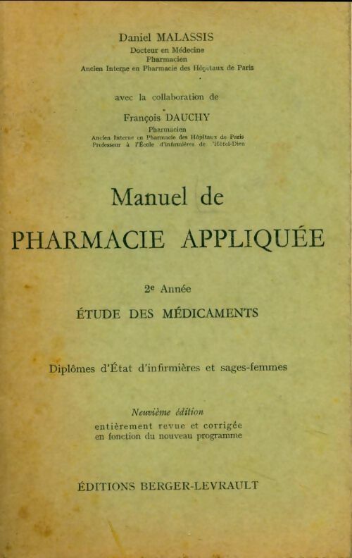 Livrenpoche : Manuel de la pharmacie appliquée 2e année. Etude des médicaments - Daniel Malassis - Livre