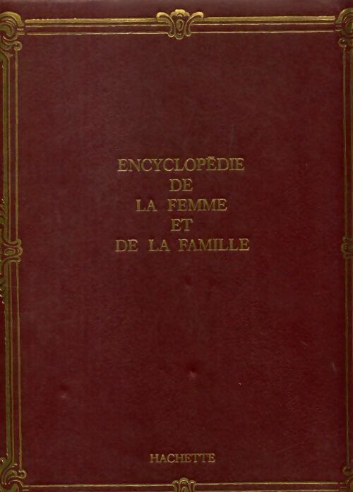 Livrenpoche : Encyclopédie de la femme et de la famille Tome XVII - Collectif - Livre