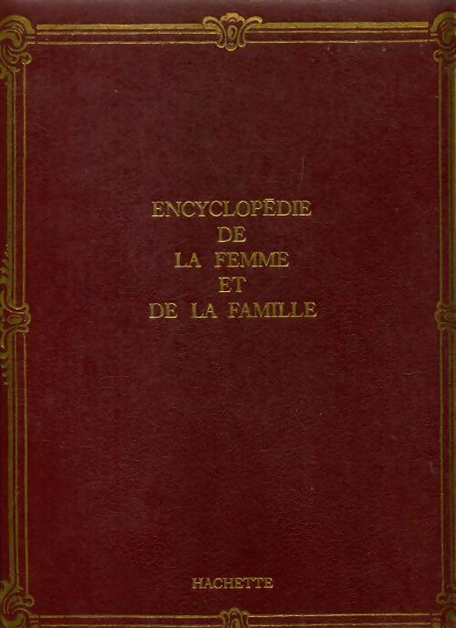 Livrenpoche : Encyclopédie de la femme et de la famille Tome XVI - Collectif - Livre