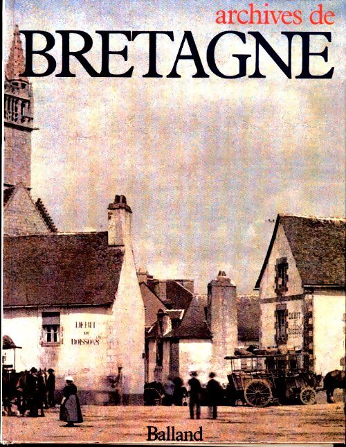 Livrenpoche : Archives de Bretagne - Jacques Borgé - Livre