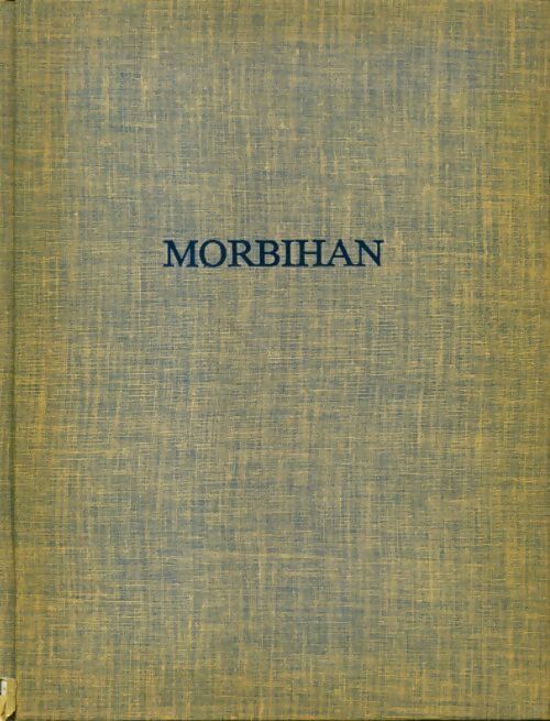 Livrenpoche : Richesses de France n°107 : Morbihan - Collectif - Livre