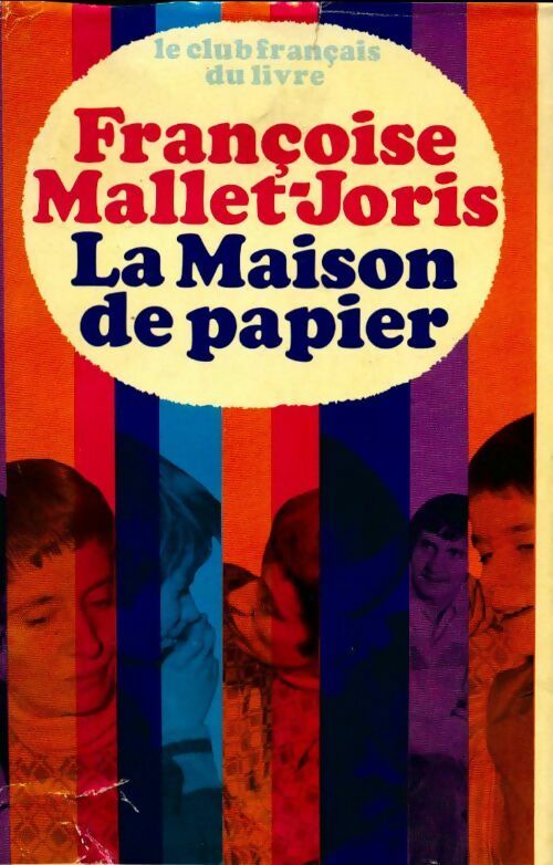 Livrenpoche : La maison de papier - Françoise Mallet-Joris - Livre
