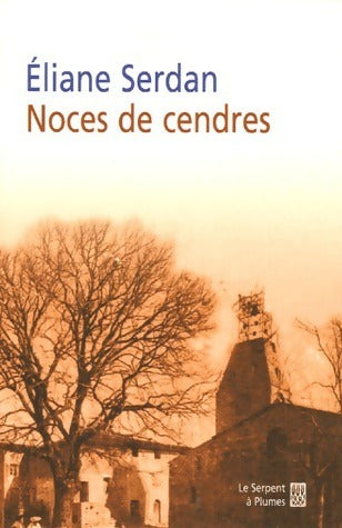 Livrenpoche : Noces de cendres - Eliane Serdan - Livre