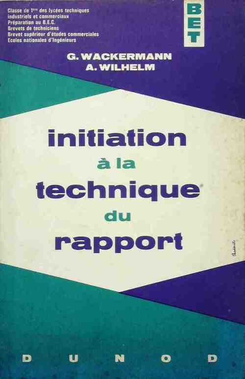 Livrenpoche : Initiation à la technique du rapport - Gabriel Wackermann - Livre