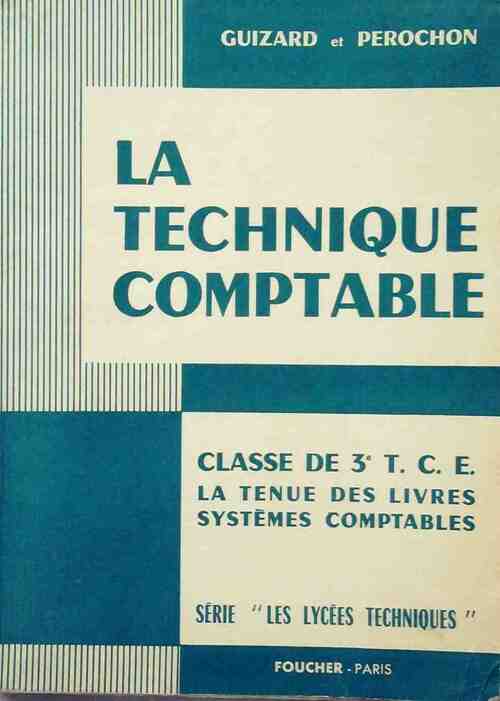 Livrenpoche : La technique comptable Classe de 3e T.C.E. - Claude Pérochon - Livre
