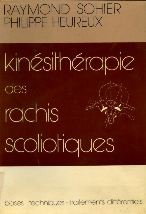 Livrenpoche : Kinésithérapie des rachis scoliotiques - Collectif - Livre