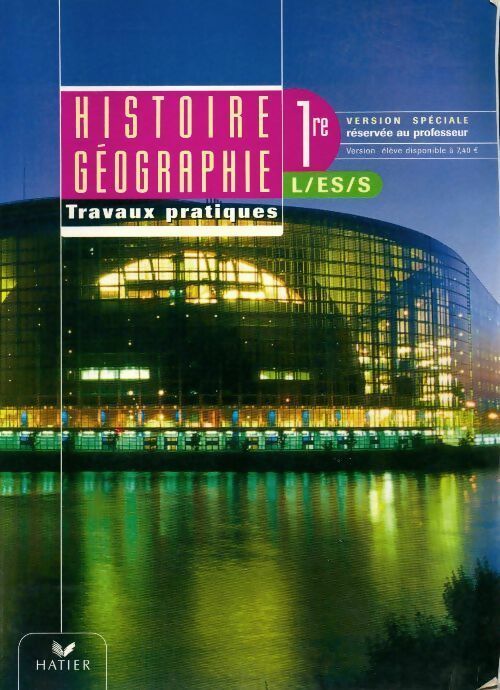 Livrenpoche : Histoire-géographie Première L, ES, S. Travaux pratiques Version professeur - Serge Bourgeat - Livre