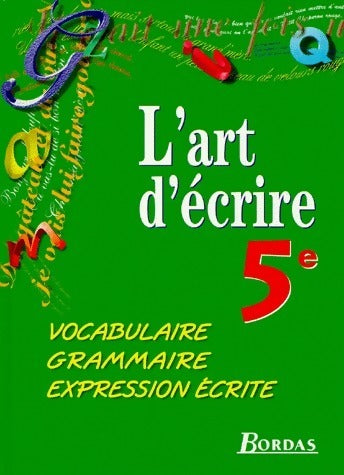 Livrenpoche : L'art d'écrire 5e - Colmez - Livre