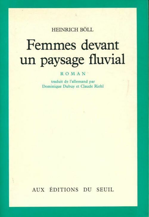Livrenpoche : Femmes devant un paysage fluvial - Heinrich Böll - Livre