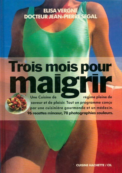 Livrenpoche : Trois mois pour maigrir - Elisa Vergne - Livre