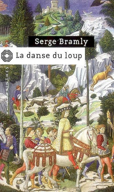 Livrenpoche : La danse du loup - Serge Bramly - Livre