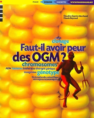 Livrenpoche : Faut-il avoir peur des OGM? - X - Livre