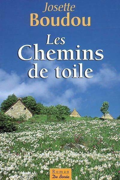 Livrenpoche : Les chemins de toile - Josette Boudou - Livre