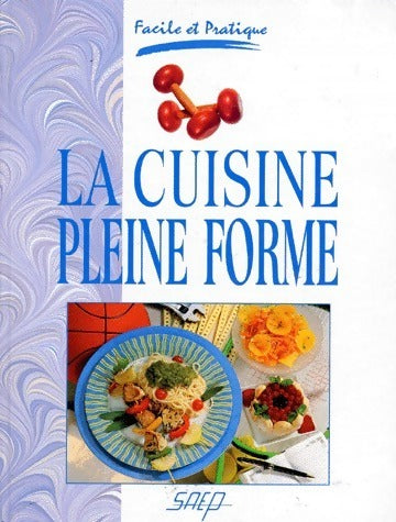 Livrenpoche : La cuisine pleine forme - Martine Marzouk - Livre