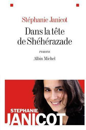 Livrenpoche : Dans la tête de Shéhérazade - Stéphanie Janicot - Livre