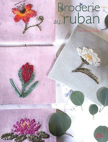 Livrenpoche : Broderie au ruban - Nicole Le Maux - Livre