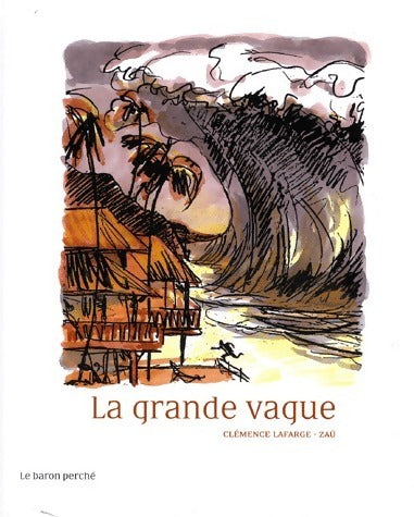 Livrenpoche : La grande vague - Clémence Lafarge - Livre