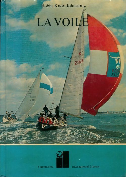 Livrenpoche : La voile - Robin Knox-Johnston - Livre