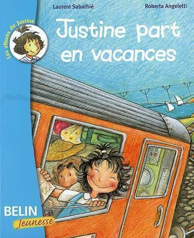 Livrenpoche : Justine part en vacances - Roberta Angeletti - Livre