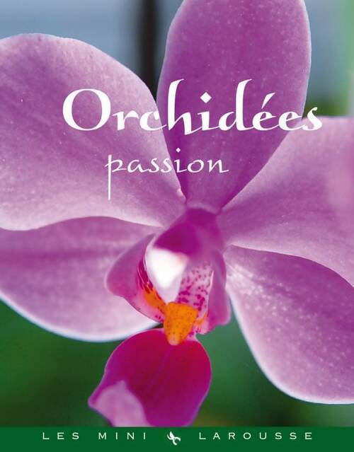 Livrenpoche : Orchidées passion - Collectif - Livre