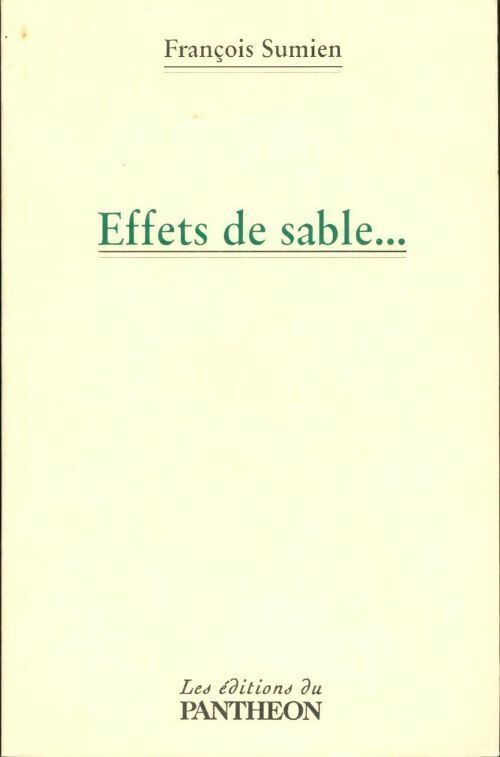 Livrenpoche : Effets de sable... - François Sumien - Livre