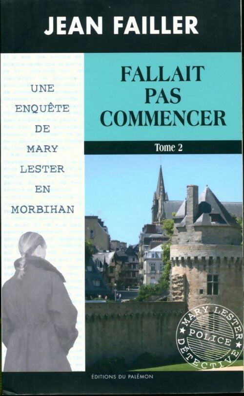Livrenpoche : Fallait pas commencer Tome II - Jean Failler - Livre