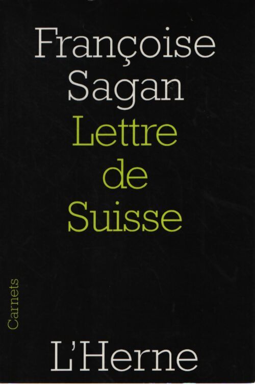 Lettre de Suisse - Françoise Sagan - Livre