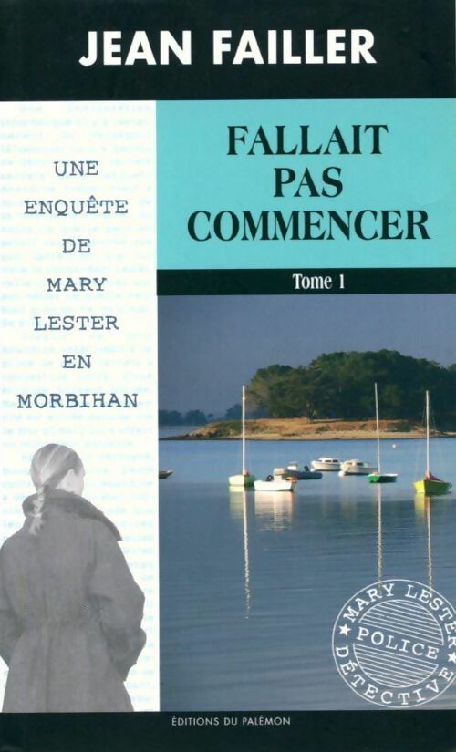 Livrenpoche : Fallait pas commencer Tome I - Jean Failler - Livre
