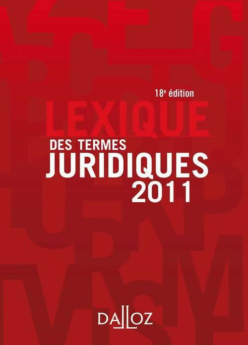 Livrenpoche : Lexique des termes juridiques 2011 - Collectif - Livre
