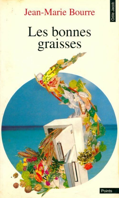 Livrenpoche : Les bonnes graisses - Jean-Marie Bourre - Livre