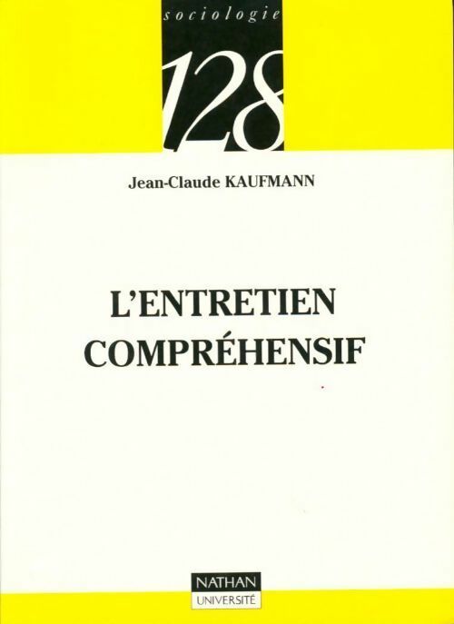 Livrenpoche : L'entretien compréhensif - Jean-Claude Kaufmann - Livre