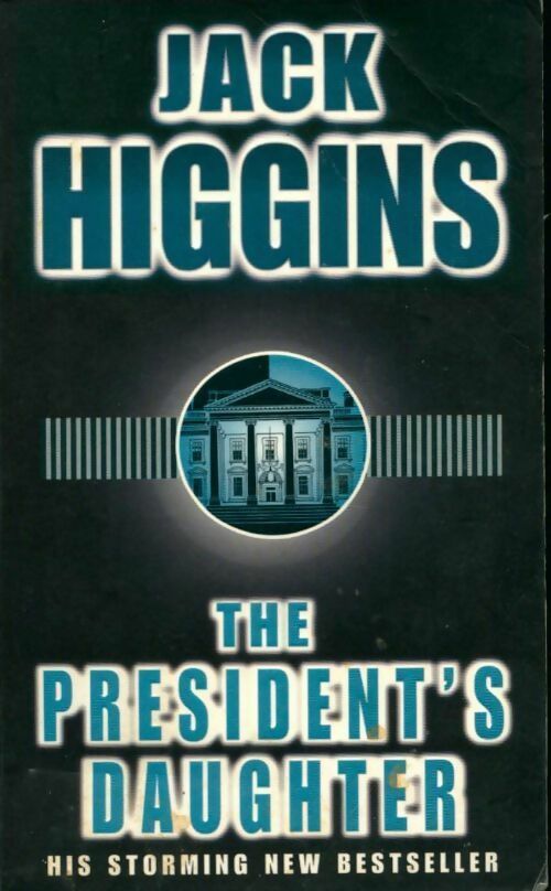 Livrenpoche : The president's daughter - Jack Higgins - Livre