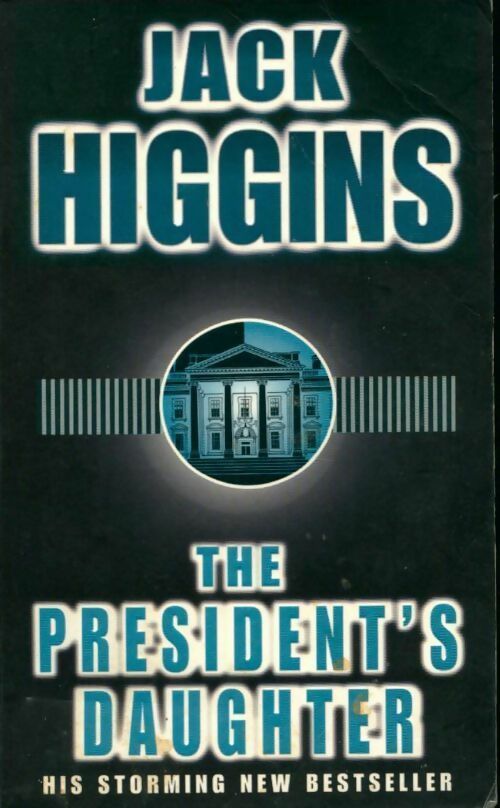The president's daughter - Jack Higgins -  Fiction - Livre
