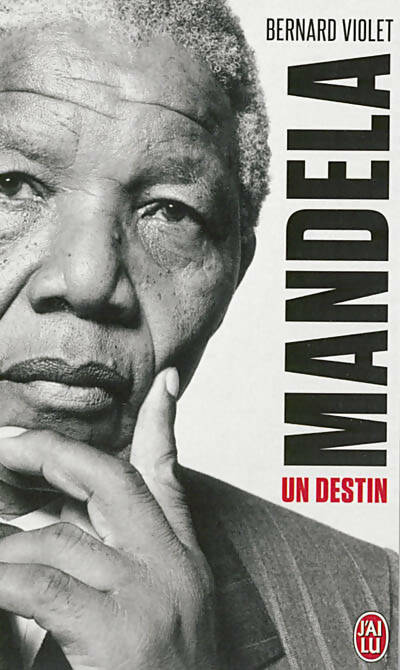 Livrenpoche : Mandela un destin - Bernard Violet - Livre